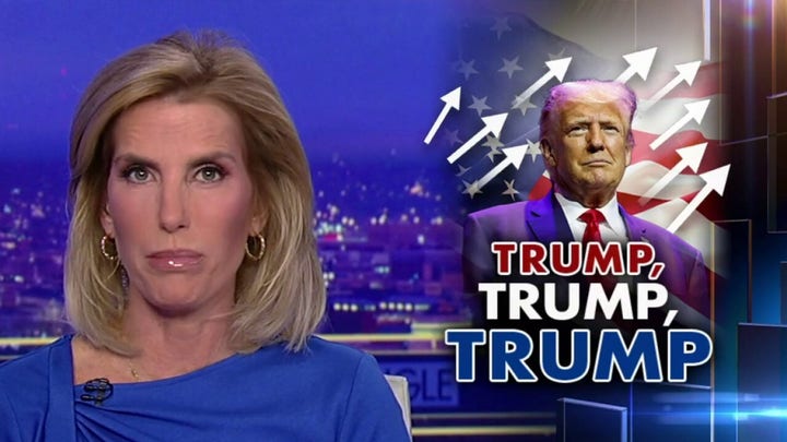 Laura: Trump, Trump, Trump