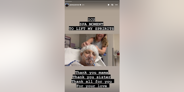 On Jan. 5, Renner posted a video on his Instagram Story of an "ICU spa moment" with his mother and sister.