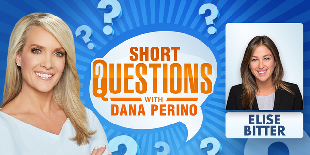 Short Questions with Dana Perino for Elise Bitter
